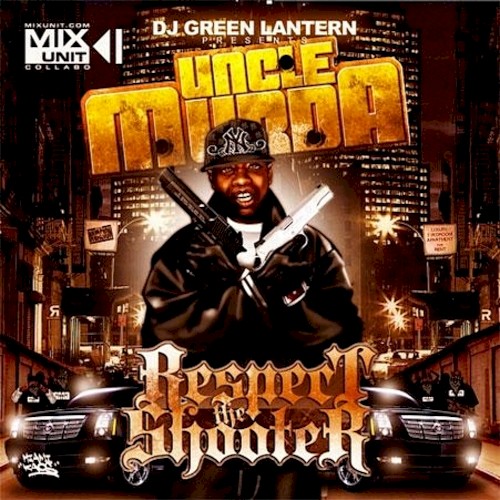 Respect the Shooter — Uncle Murda