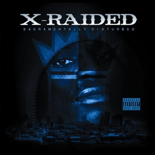 Sacramentally Disturbed — X-Raided