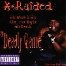 Deadly Game — X-Raided