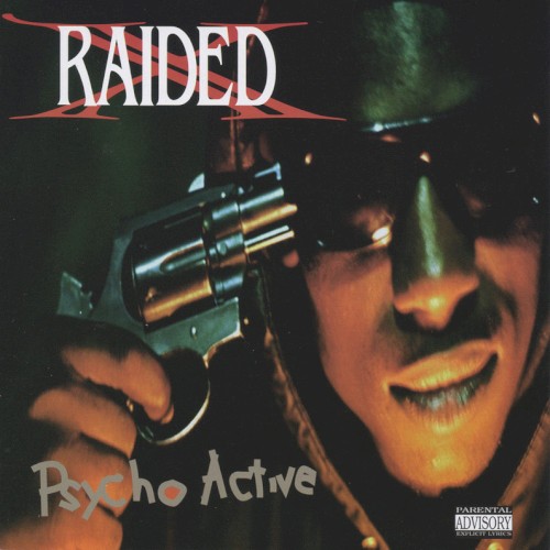 Psycho Active — X-Raided