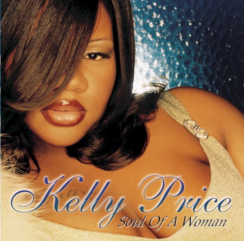 Soul of a Woman — Kelly Price
