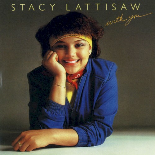 With You — Stacy Lattisaw