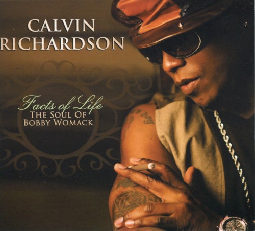 Facts of Life: The Soul of Bobby Womack — Calvin Richardson