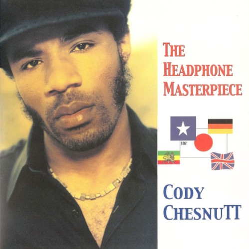 The Headphone Masterpiece — Cody ChesnuTT