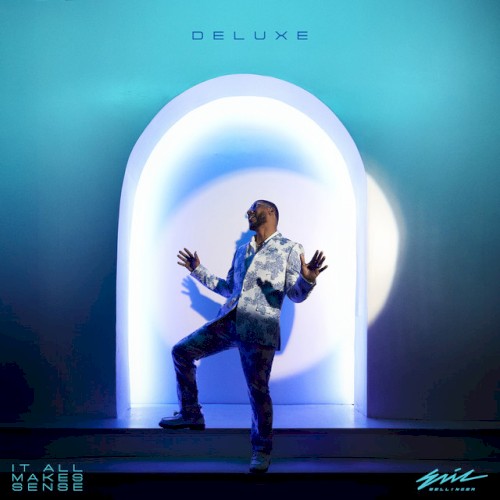 It All Makes Sense — Eric Bellinger