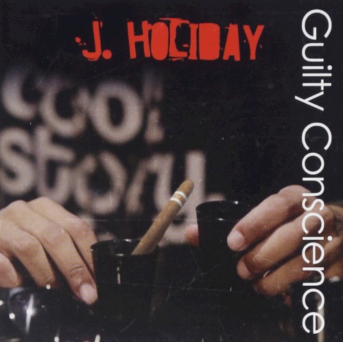 Guilty Conscience — J. Holiday