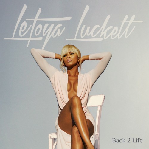 Back 2 Life — LeToya Luckett