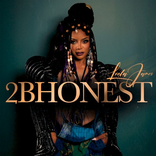 2BHONEST — Leela James
