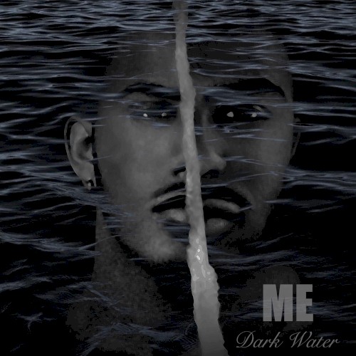 Me: Dark Water — Marques Houston