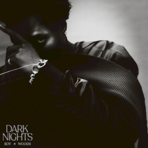 Dark Nights — Roy Woods