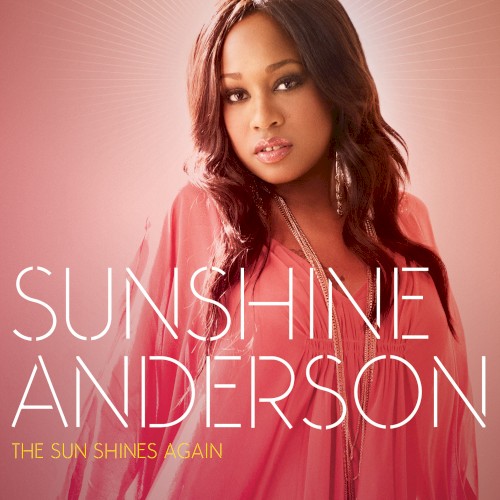 The Sun Shines Again — Sunshine Anderson