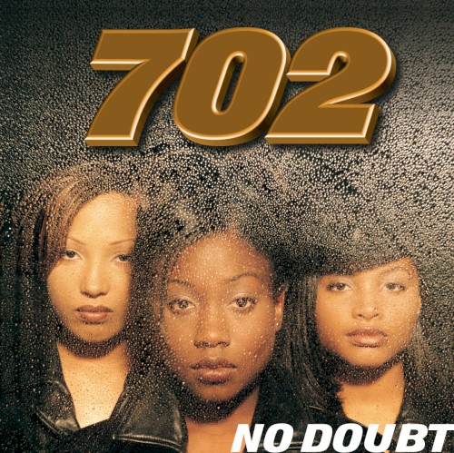 No Doubt — 702