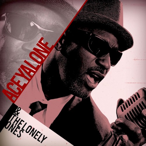 Aceyalone and the Lonely Ones — Aceyalone