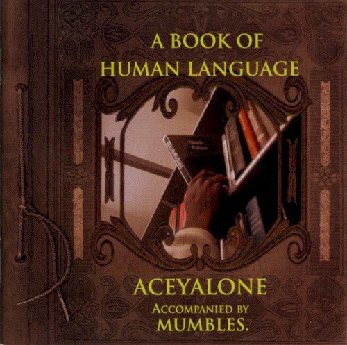 A Book of Human Language (Accompanied by Mumbles) — Aceyalone