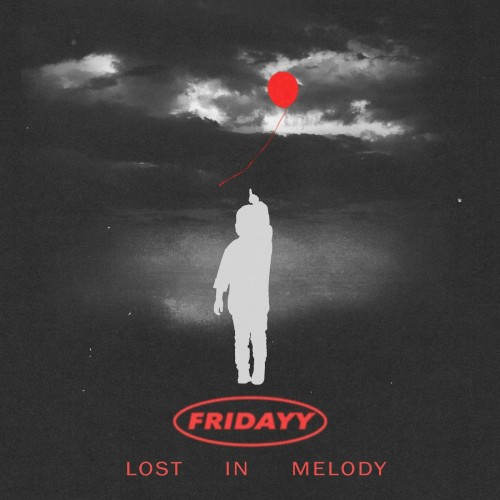 Lost in Melody — Fridayy