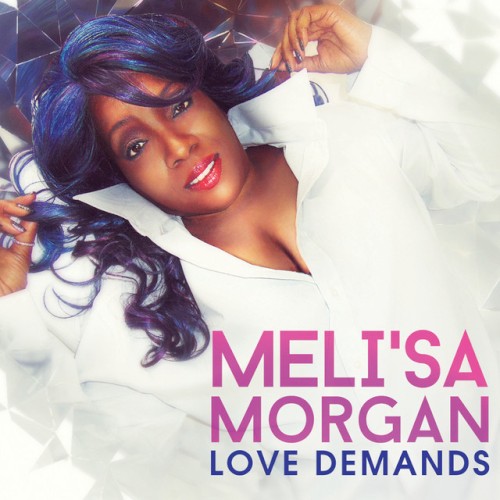 Love Demands — Meli'sa Morgan