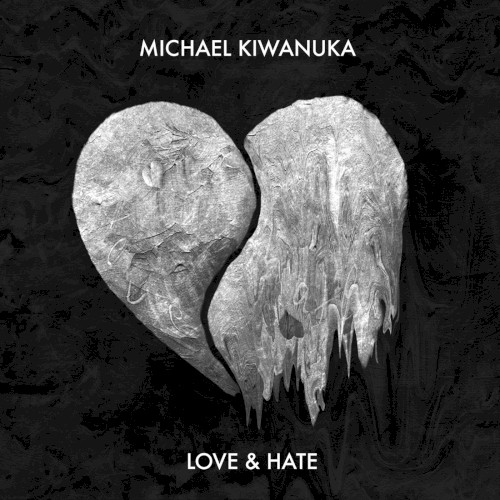 Love & Hate — Michael Kiwanuka