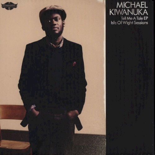 Tell Me a Tale EP: Isle of Wight Sessions — Michael Kiwanuka