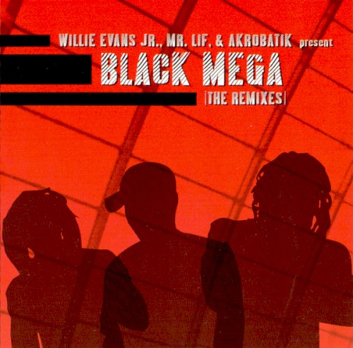Black Mega (The Remixes) — Mr. Lif
