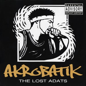 The Lost ADATs — Akrobatik