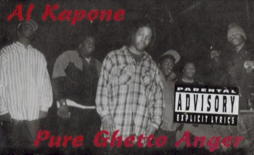 Pure Ghetto Anger — Al Kapone