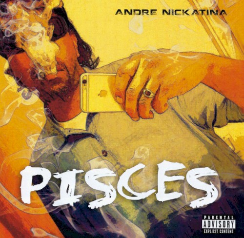 Pisces — Andre Nickatina