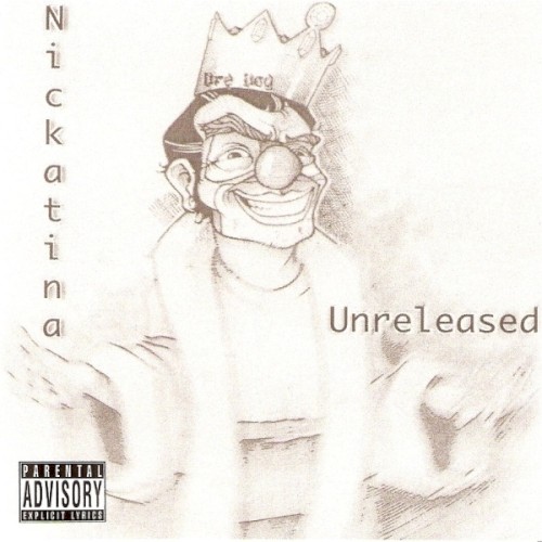 Unreleased — Andre Nickatina
