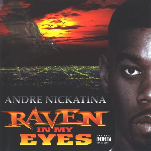 Raven in My Eyes — Andre Nickatina