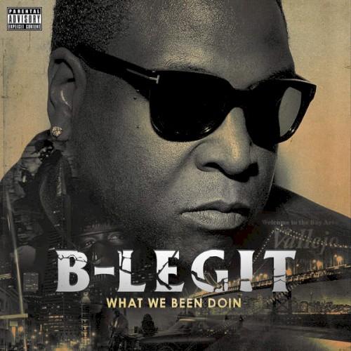 What We Been Doin — B-Legit
