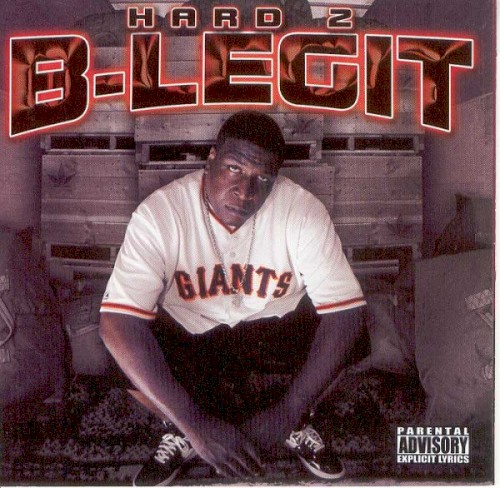 Hard 2 B-Legit — B-Legit