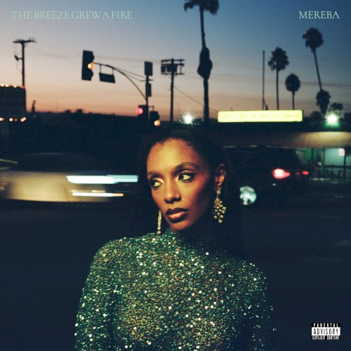 The Breeze Grew a Fire — Mereba