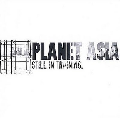 Still in Training — Planet Asia