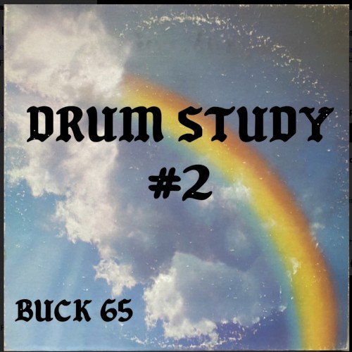 Drum Study #2 — Buck 65