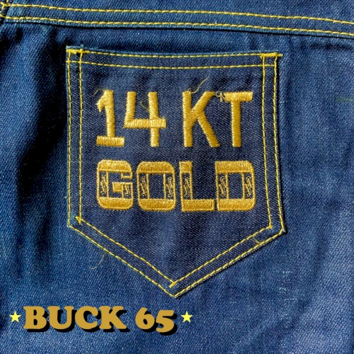 14 KT Gold — Buck 65