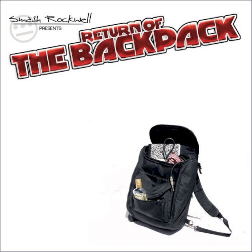 Smash Rockwell Presents: Return of the BackPack — Casual