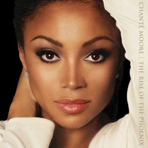 The Rise of the Phoenix — Chanté Moore