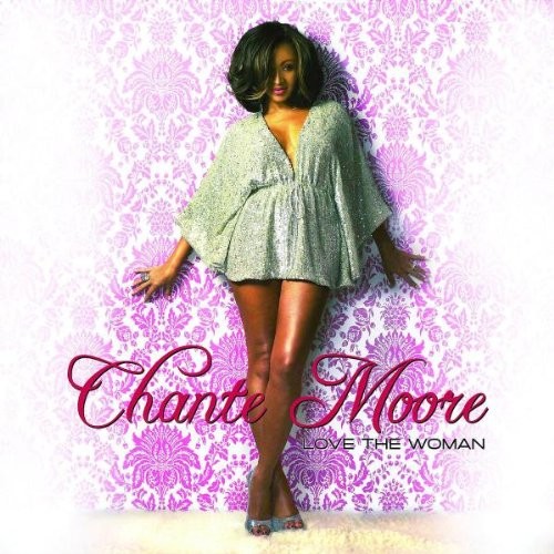 Love the Woman — Chanté Moore