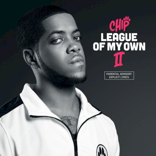 League of My Own II — Chip