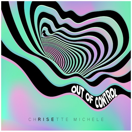 Out of Control — Chrisette Michele