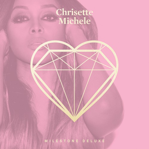 Milestone — Chrisette Michele