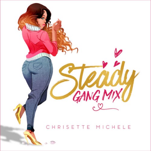 Steady Gang — Chrisette Michele