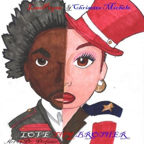 Love Thy Brother — Chrisette Michele