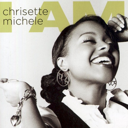 I Am — Chrisette Michele