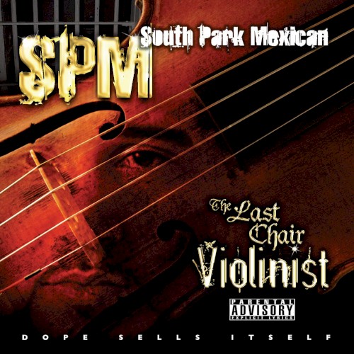 The Last Chair Violinist — South Park Mexican
