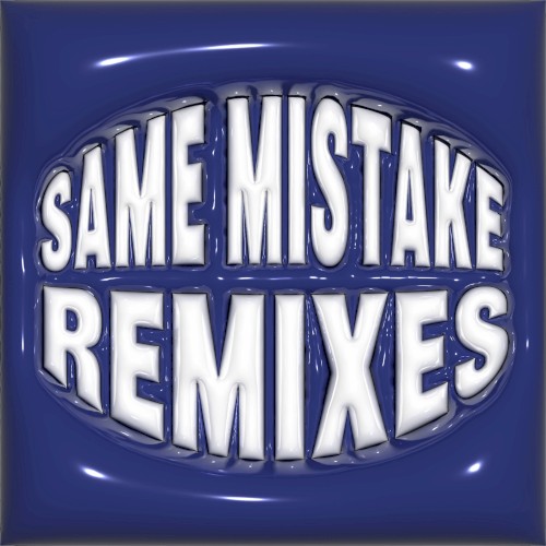 SAME MISTAKE (remixes) — Destin Conrad