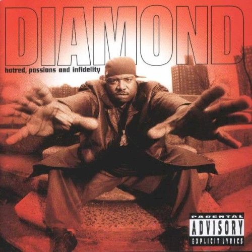 Hatred, Passions & Infidelity — Diamond D