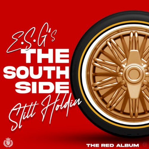 The South Side Still Holdin: The Red Album — ESG