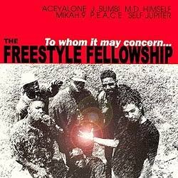 To Whom It May Concern… — Freestyle Fellowship