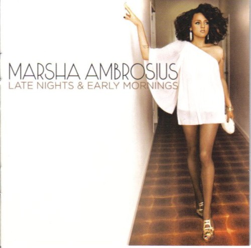 Late Nights & Early Mornings — Marsha Ambrosius