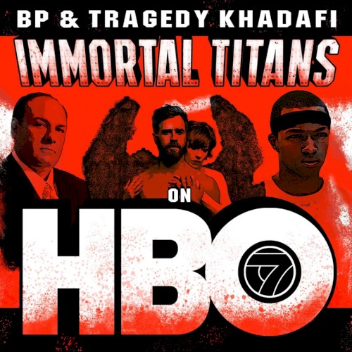 Immortal Titans on HBO — Tragedy Khadafi